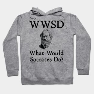 What Would Socrates Do? Hoodie